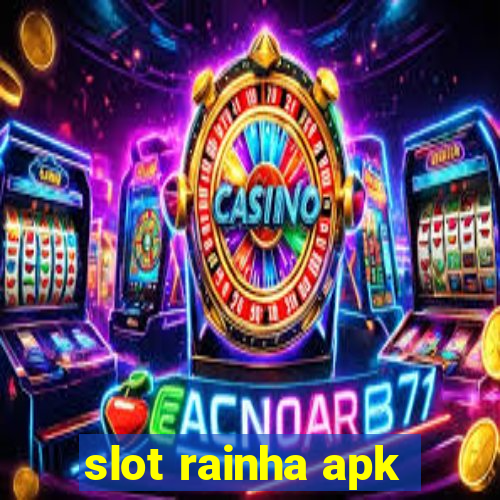 slot rainha apk