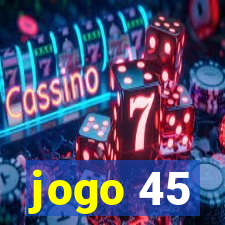 jogo 45