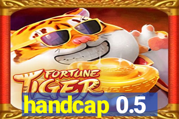 handcap 0.5