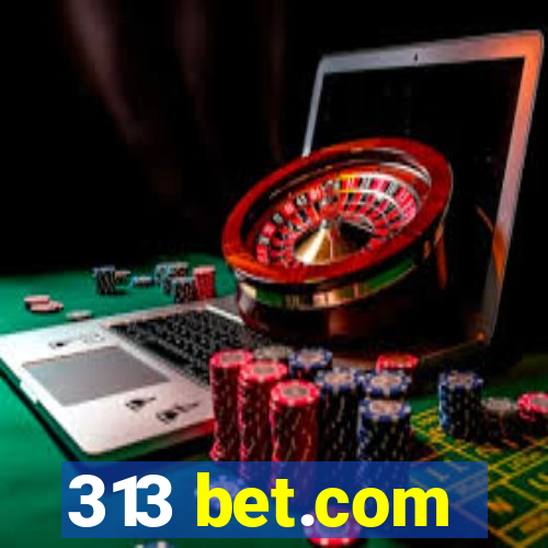 313 bet.com