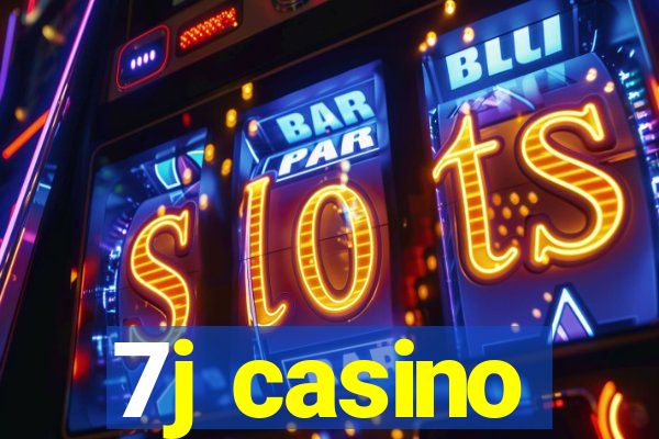 7j casino