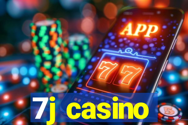 7j casino