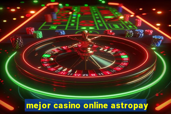 mejor casino online astropay