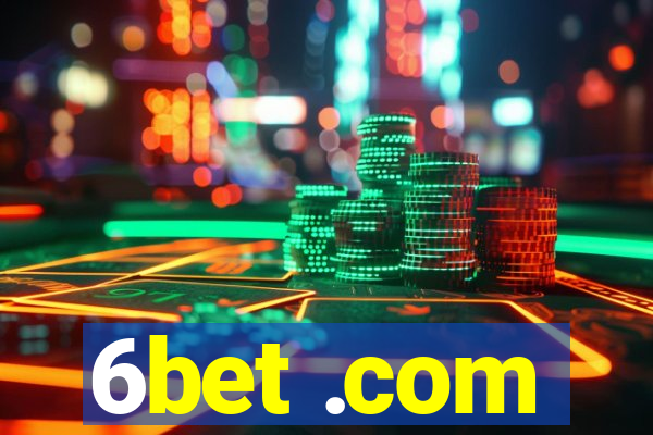 6bet .com