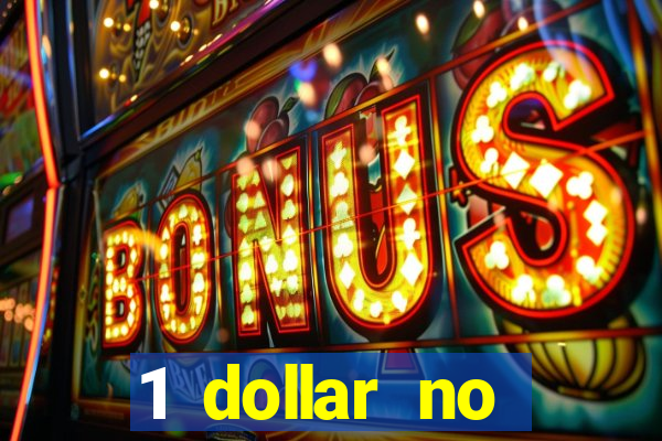 1 dollar no deposit casino