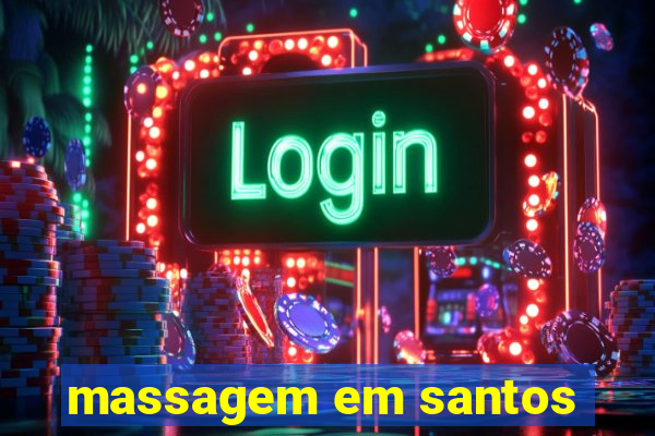 massagem em santos