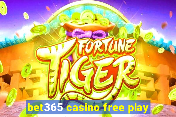 bet365 casino free play