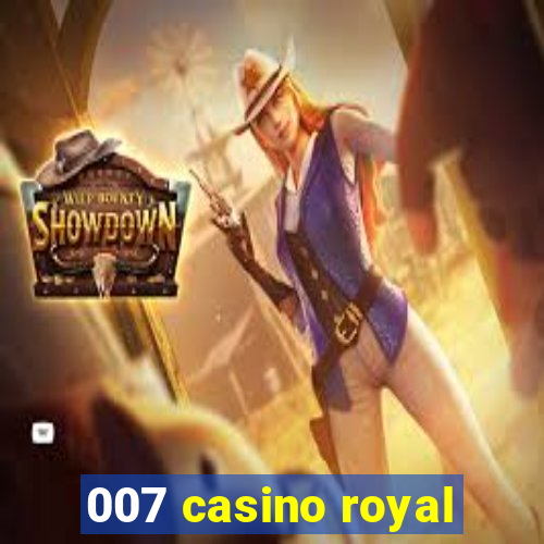 007 casino royal