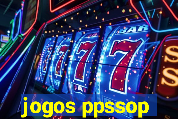 jogos ppssop