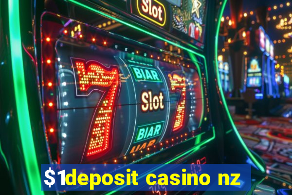 $1deposit casino nz