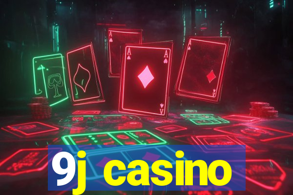 9j casino