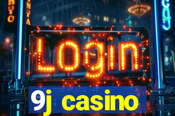 9j casino