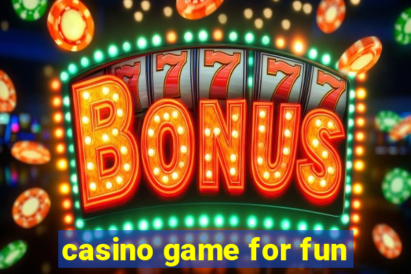 casino game for fun