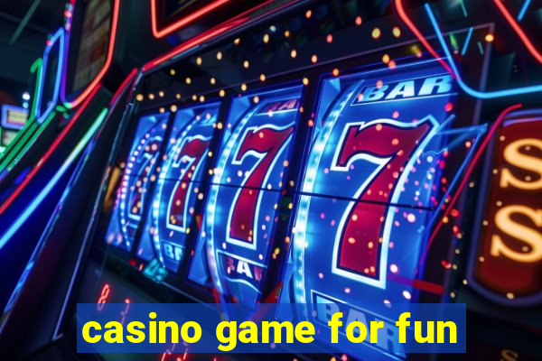 casino game for fun