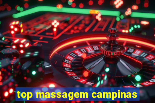 top massagem campinas