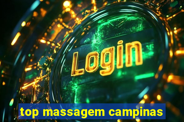 top massagem campinas