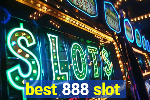 best 888 slot