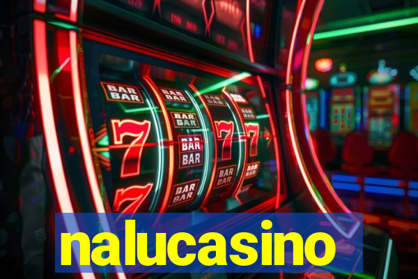 nalucasino