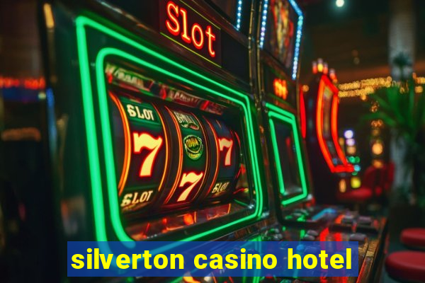 silverton casino hotel