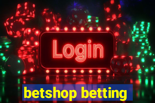 betshop betting