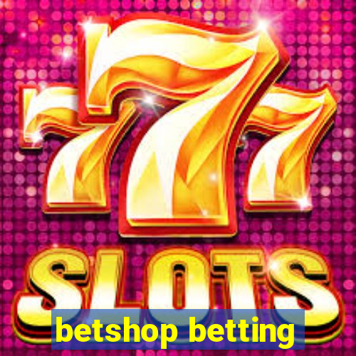 betshop betting