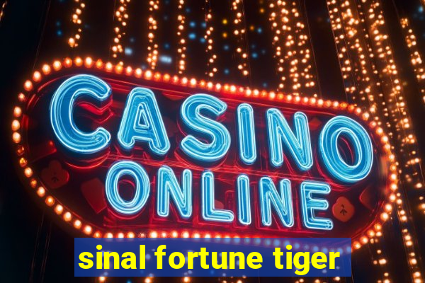 sinal fortune tiger