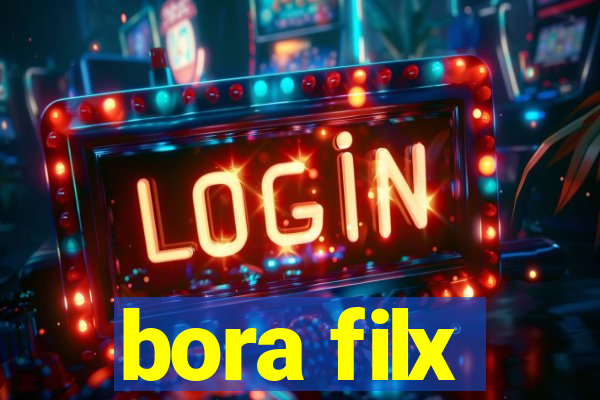 bora filx