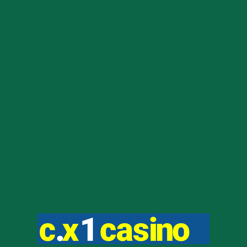 c.x1 casino