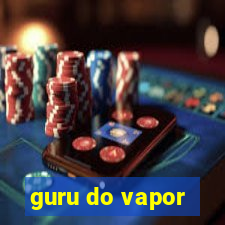 guru do vapor