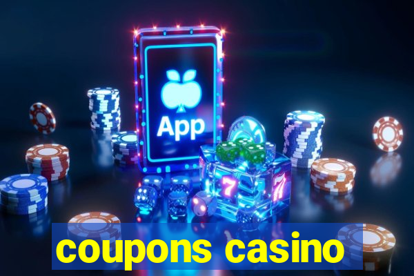 coupons casino