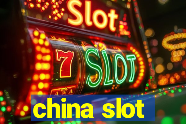 china slot