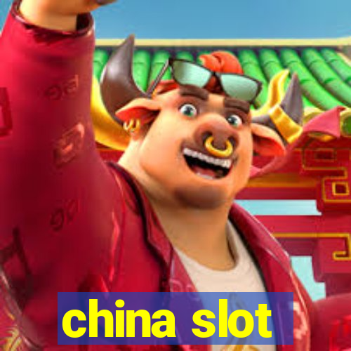 china slot