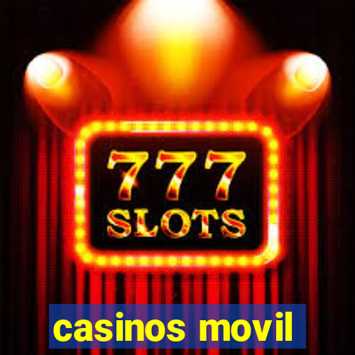 casinos movil