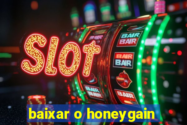 baixar o honeygain