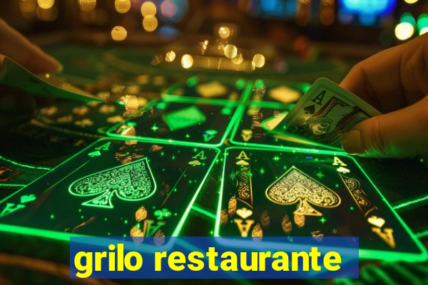 grilo restaurante