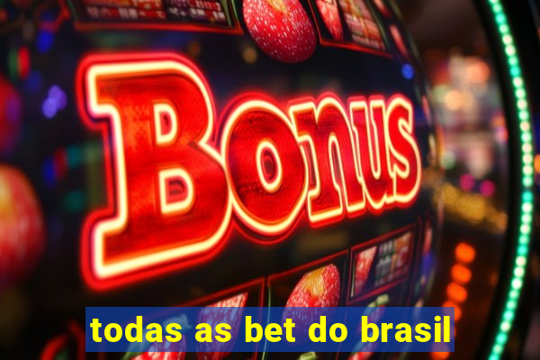 todas as bet do brasil