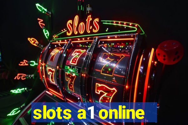 slots a1 online