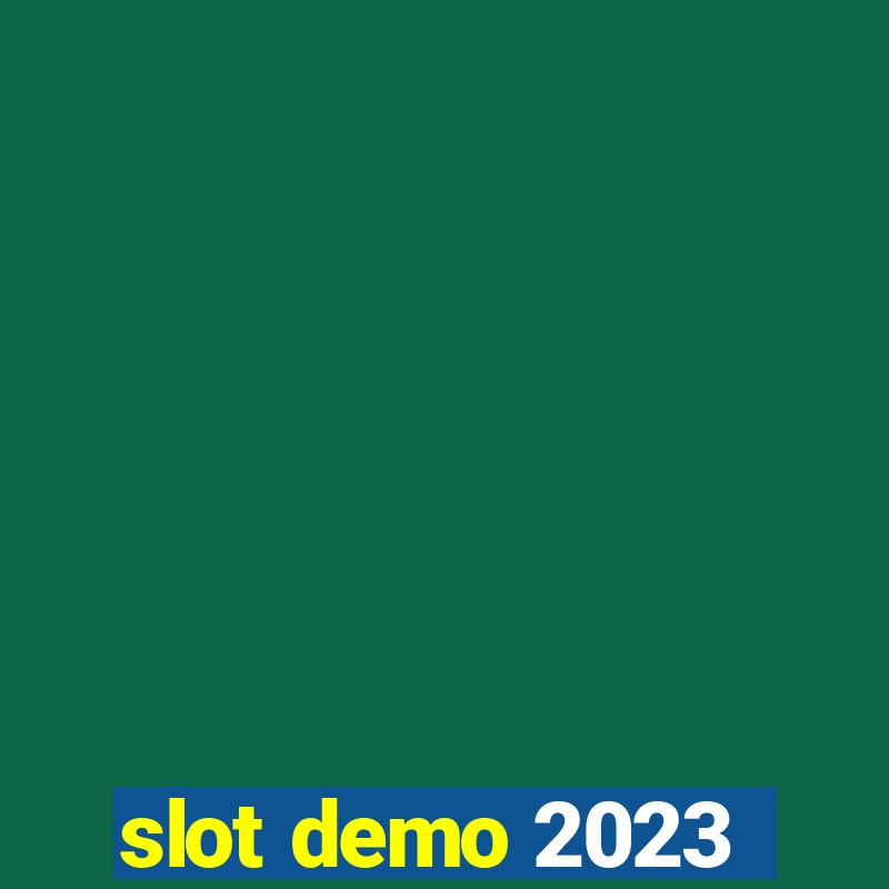 slot demo 2023