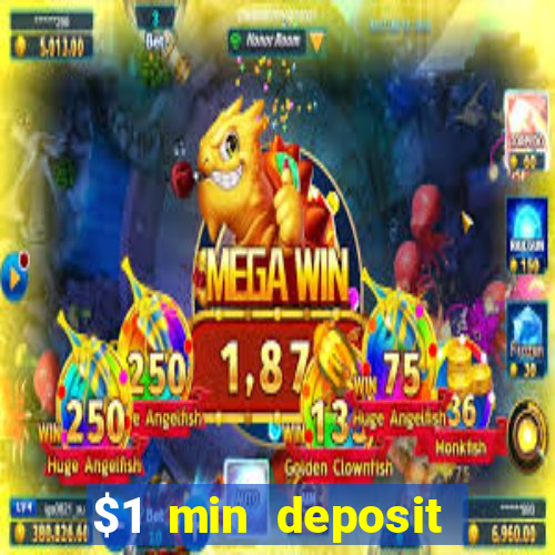 $1 min deposit casino canada