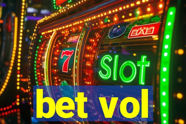 bet vol