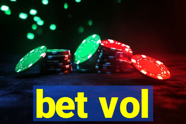 bet vol