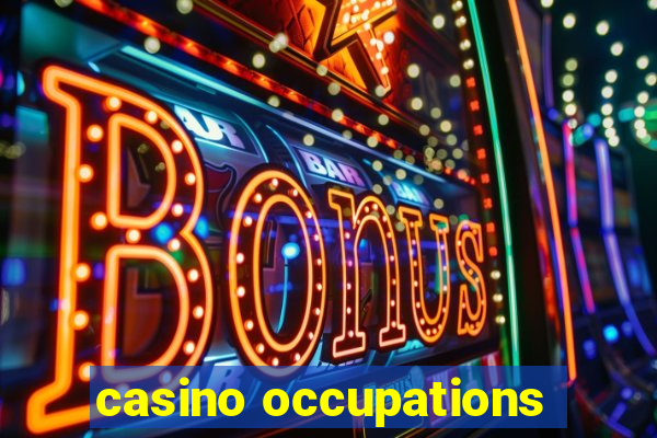 casino occupations