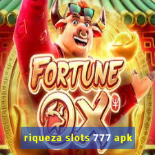 riqueza slots 777 apk