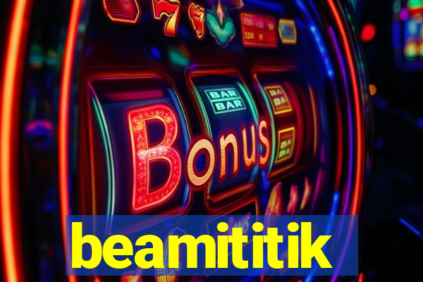 beamititik