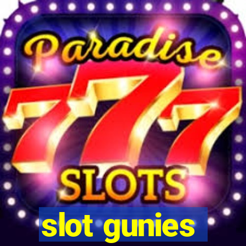 slot gunies