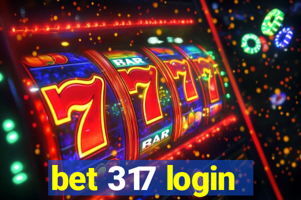 bet 317 login