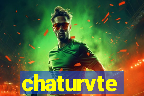 chaturvte