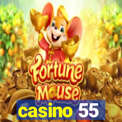 casino 55