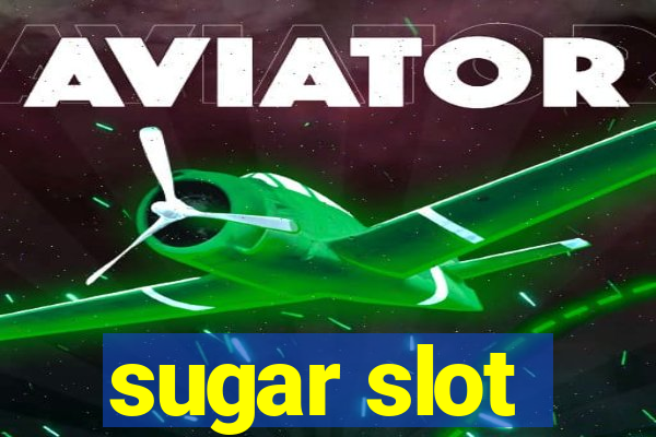 sugar slot