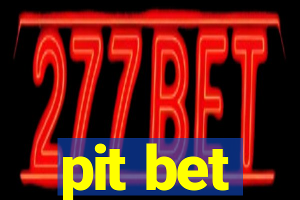 pit bet